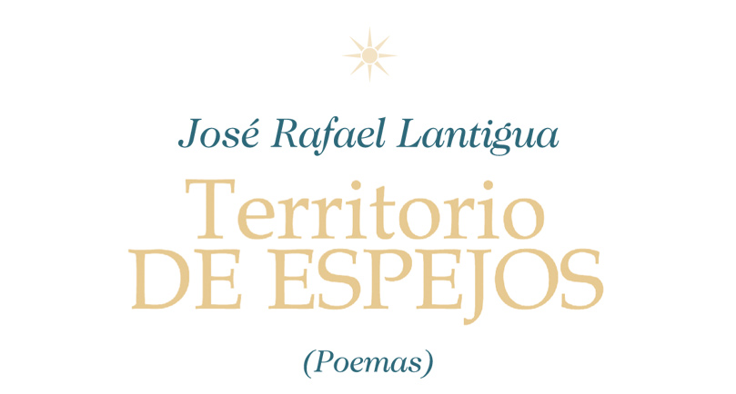 Territorio de espejos José Rafael Lantigua