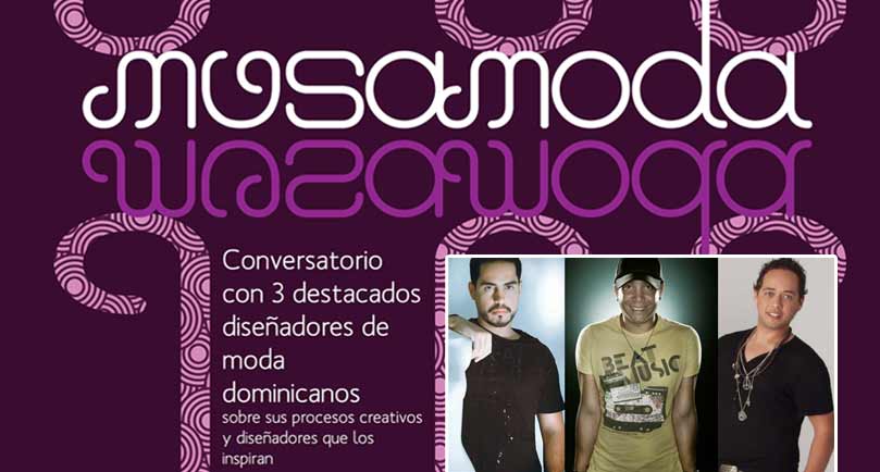 Arte publicitario e imágenes de los tres diseñadores del conversatorio Moda y Musa en el Museo de Arte Moderno